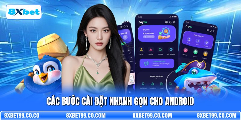 Các bước cài đặt nhanh gọn cho Android