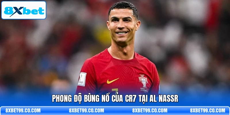 Phong độ bùng nổ của CR7 tại Al Nassr